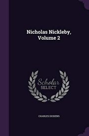 Nicholas Nickleby, Volume 2 cover image