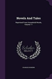 Novels And Tales Reprinted From Household Words, Volume 11 cover image