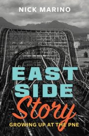 East Side Story Growing Up at the PNE cover image