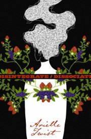 Disintegrate/dissociate Poems cover image
