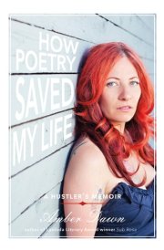 How Poetry Saved My Life A Hustler's Memoir cover image