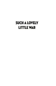 Such a Lovely Little War cover image