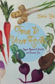True to Your Roots cover image