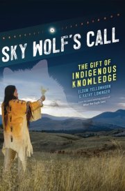 Sky Wolf's Call The Gift of Indigenous Knowledge cover image