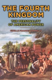 The Fourth Kingdom The Personality of American Power cover image