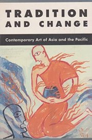 Tradition and change: Contemporary art of Asia and the Pacific cover image