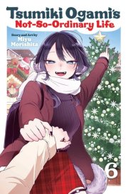 Tsumiki Ogami's Not-So-Ordinary Life, Vol. 6 cover image