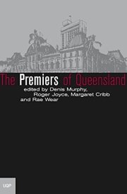 The Premiers of Queensland cover image