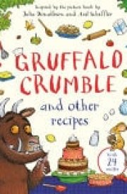 Gruffalo Crumble and Other Recipes The Gruffalo Cookbook cover image