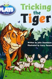 Bug Club Fluent Fiction Play (Turquoise): Tricking the Tiger (Reading Level 17-18/F&P Level J) cover image
