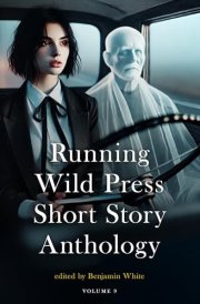 Running Wild Press Short Story Anthology, Volume 9 cover image