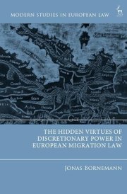 The Hidden Virtues of Discretionary Power in European Migration Law cover image