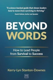 Beyond Words - How to Lead People from Survival to Success cover image