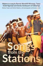 Songs from the Stations Wajarra as Sung by Ronnie Wavehill Wirrpnga, Topsy Dodd Ngarnjal and Dandy Danbayarri at Kalkaringi cover image