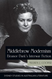 Middlebrow Modernism - Eleanor Dark's Interwar Fiction cover image