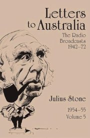 Letters to Australia, Volume 5 Essays from 1954–1955 cover image