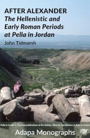 After Alexander The Hellenistic and Early Roman Periods at Pella in Jordan cover image