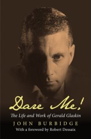 Dare Me!: The Life and Work of Gerald Glaskin (Gay and Lesbian Perspectives) cover image