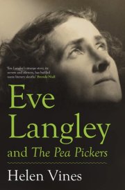 Eve Langley and the Pea Pickers cover image