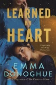 Learned By Heart The deeply moving historical novel from the award-winning author of Room cover image