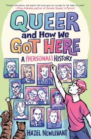 Queer and How We Got Here A (Personal) History cover image