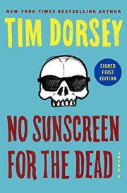 *Autographed Signed Copy* No Sunscreen for the Dead by Tim Dorsey cover image