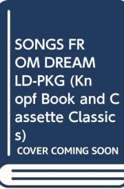 SONGS FROM DREAMLD-PKG (Knopf Book and Cassette Classics) cover image