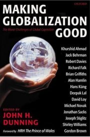 Making Globalization Good: The Moral Challenges of Global Capitalism cover image