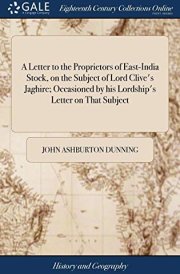 A Letter to the Proprietors of East-India Stock, on the Subject of Lord Clive's Jaghire; Occasioned by His Lordship's Letter on That Subject cover image