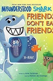 Misunderstood Shark Friends Don't Eat Friends! cover image
