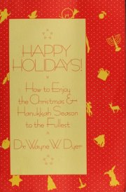 Happy Holidays! How to Enjoy the Christmas & Hanukkah Season to the Fullest cover image