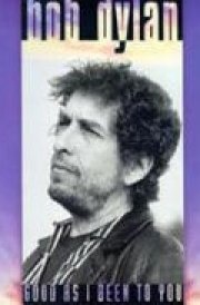 Bob Dylan Good as I've Been to You cover image