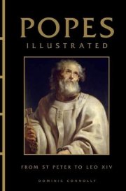 Popes Illustrated From St Peter to Leo XIV cover image