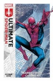 Ultimate Spider-Man Vol. 1: Married With Children cover image
