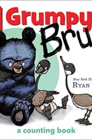 1 Grumpy Bruce (A Mother Bruce Book) A Counting Board Book cover image