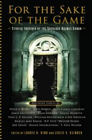 For the Sake of the Game Stories Inspired by the Sherlock Holmes Canon cover image