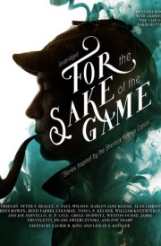 For the Sake of the Game Lib/E: Stories Inspired by the Sherlock Holmes Canon cover image