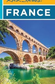 Rick Steves France (Rick Steves Travel Guide)