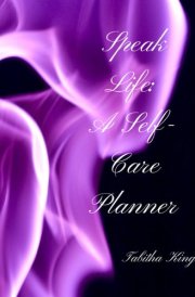 Speak Life: A Self-Care Planner cover image