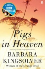 Pigs in Heaven Author of Demon Copperhead, Winner of the Women's Prize for Fiction cover image
