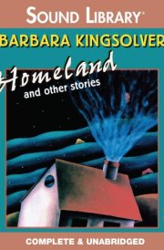 Homeland, and Other Stories Lib/E (Chivers Sound Library American Collections (Audio)) cover image