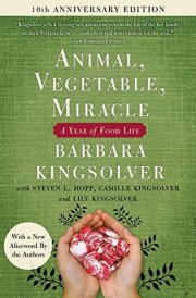 Animal, Vegetable, Miracle - Tenth Anniversary Edition A Year of Food Life cover image