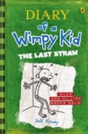 The Last Straw: Diary of a Wimpy Kid (BK3) Diary of a Wimpy Kid cover image