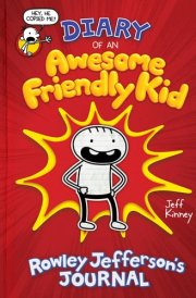 Diary of an Awesome Friendly Kid: Rowley Jefferson's Journal From the Creator of Diary of a Wimpy Kid cover image