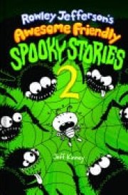 Rowley Jefferson’s Awesome Friendly Spooky Stories 2 From the Creator of Diary of a Wimpy Kid cover image