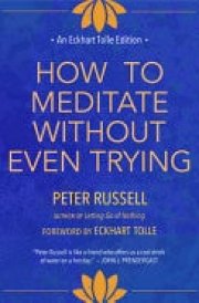 How to Meditate Without Even Trying cover image