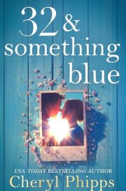 32 and Something Blue cover image