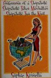 Confessions of a Shopaholic Shopaholic Takes Manhattan ; Shopaholic Ties the Knot cover image