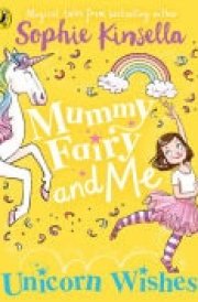 Mummy Fairy and Me: Unicorn Wishes cover image