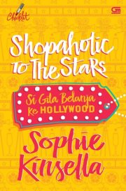 Shopaholic to the Stars - Si Gila Belanja ke Hollywood cover image